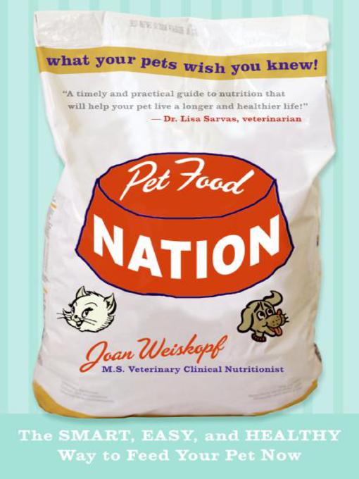 Title details for Pet Food Nation by Joan Weiskopf - Wait list